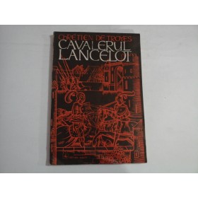    CAVALERUL  LANCELOT  Roman medieval  -  Chretien  de TROYES